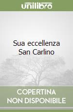 Sua eccellenza San Carlino libro