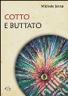 Cotto e buttato libro di Ianne Michele