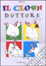 Il clown dottore libro