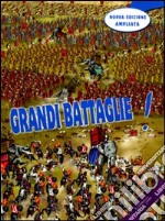 Grandi battaglie! Ediz. illustrata