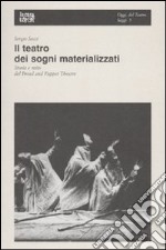 Il teatro dei sogni materializzati. Storia e mito del Bread and Puppet Theatre