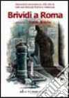 Brividi a Roma. Dieci autori raccontano la città eterna nelle sue tinte più fosche e misteriose libro