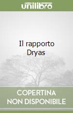 Il rapporto Dryas libro