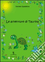 Le avventure di Taurina libro