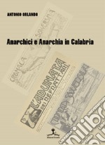 Anarchici e anarchia in Calabria libro