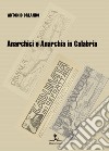 Anarchici e anarchia in Calabria libro