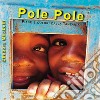 Pole Pole. Fiabe e colori dalla Tanzania libro