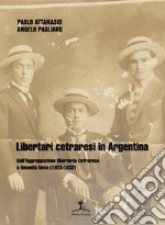 Libertari cetraresi in Argentina. Dall'Aggruppazione libertaria cetrarese a Umanità Nova (1923-1932)