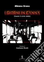 I giorni in canna. Cronache di un'orda infedele libro