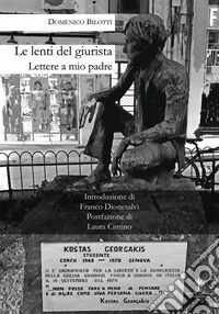 Le lenti del giurista. Lettere a mio padre libro