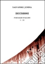 Decisioni. Paesaggio italiano. 1-33. Con CD Audio libro