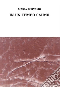 In un tempo calmo