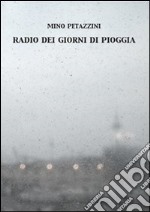 Radio dei giorni di pioggia libro