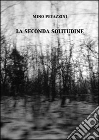 La seconda solitudine