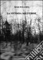 La seconda solitudine libro