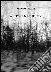 La seconda solitudine libro