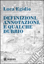 Definizioni, annotazioni, e qualche dubbio libro