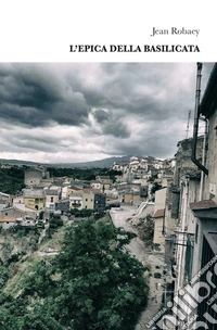L'epica della Basilicata