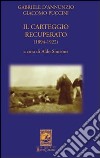 Gabriele D'Annunzio Giacomo Puccini. Il carteggio recuperato (1894-1922) libro