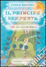 Il principe serpente. Fiabe popolari del Molise libro