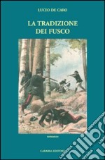 La tradizione dei Fusco