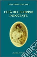 L'età del sorriso innocente libro