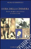 L'ora della chimera. Segno, simbolo, linguaggio in D'Annunzio libro