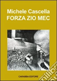 Forza zio Mec libro