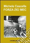 Forza zio Mec libro