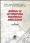 Moduli di letteratura regionale abruzzese. Vol. 2: L'Ottocento libro
