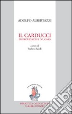 Il Carducci in professione d'uomo