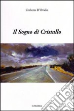 Il sogno di cristallo