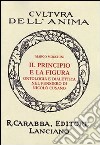 Il principio e la figura. Ontologia e dialettica nel pensiero di Nicolò Cusano libro