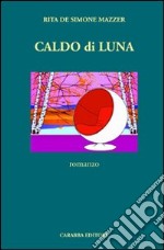 Caldo di luna libro