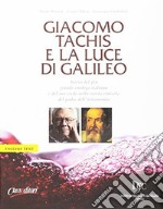 Giacomo Tachis e la luce di Galileo libro