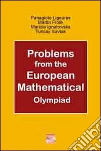 Problems from the european mathematical olympiad. Con CD-ROM