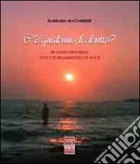 C'è qalcuno li dentro? In ogni oscurità vive un frammento di luce libro