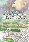 Dalla breccia di Porta Pia alla nuova immagine profetica del papato nel mondo globale: la storia della Chiesa attraverso i papi libro di Montanaro Sante