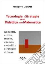 Tecnologie e strategie per la didattica della matematica libro