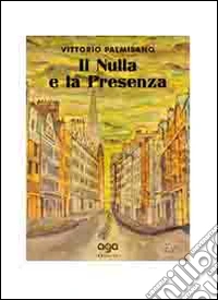 Il nulla e la presenza
