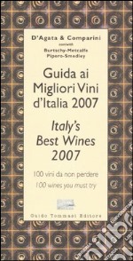 Guida ai migliori vini d'Italia 2007-Italy's best wines 2007 libro