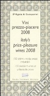 Vini prezzo-piacere 2008-Italy's price-pleasure wines 2008. Ediz. bilingue libro