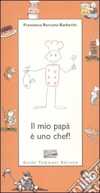 Il mio papà è uno chef!
