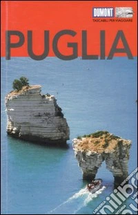 Puglia. Ediz. illustrata libro