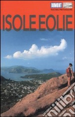 Isole Eolie. Ediz. illustrata