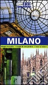 Milano. Ediz. illustrata libro