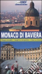 Monaco di Baviera. Ediz. illustrata libro