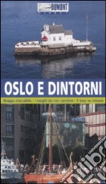 Oslo e dintorni. Con mappa