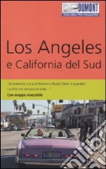 Los Angeles e California del Sud. Con mappa libro