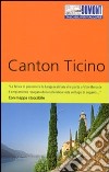 Canton Ticino. Con mappa libro